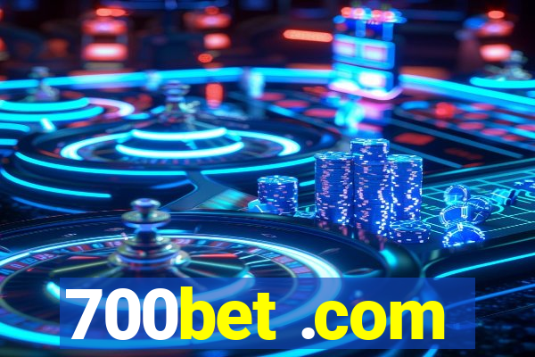 700bet .com